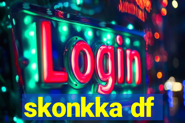 skonkka df